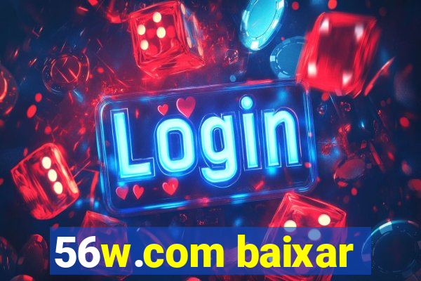 56w.com baixar